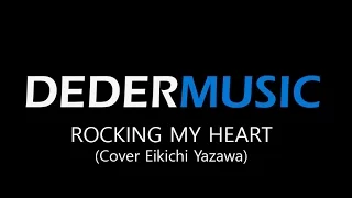 Igor Deder - Rockin' My Heart (Cover Eikichi Yazawa)