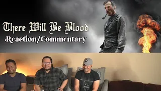 There Will Be Blood (2007) (Reaction/Commentary)