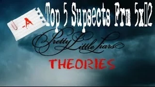 Top 5 Suspects of 5x02 + Bonus Theory