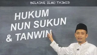 Belajar Membaca Alquran: Ilmu Tajwid - Nun Sukun dan Tanwin (07)