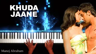 Khuda Jaane | Bachna Ae Haseeno | Day 22 | 100 Day Piano Challenge | Manoj Abraham