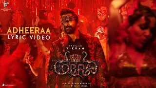 Cobra - Adheeraa Song Lyrics | Chiyaan Vikram | A. R. Rahman | Ajay Gnanamuthu | #cobra #adheera