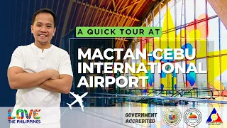 Quick Tour at MACTAN-CEBU INTERNATIONAL AIRPORT