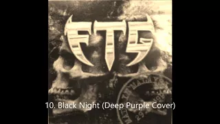 FTG - Black Night (Deep Purple Cover) / Track 10 ( Best Audio )