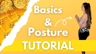 Belly Dance Beginner Tutorial - Lesson 1 - Posture and Basic Moves