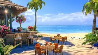 Tropical Beach Cafe Ambience 🌴 Sweet Bossa Nova Jazz Music & Relaxing Ocean Sound for Work, Study