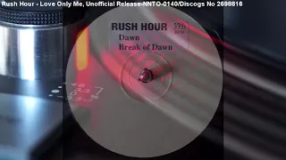 Rush Hour - Love Only Me (199?)