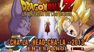 Dragon Ball Z La Batalla De Los Dioses-Opening Español Latino 2013 (Remix)
