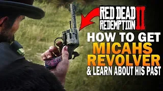 How To Get Micah's Revolver & Learn About His Past - Red Dead Redemption 2 Secret Weapons [RDR2]