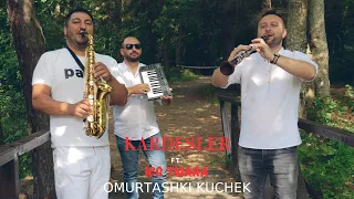 Ork.Kardesler-Ismetler Ft. Ico Tigara Omurtashki Kuchek