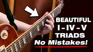 Beautiful "1-4-5" Triads - The EASY Way!! (NO MISTAKES!)