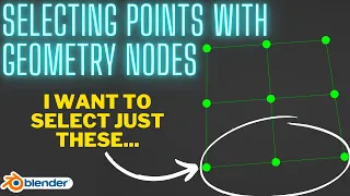 Geometry Node Selecting Vertices Tips and Tricks