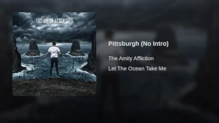 The Amity Affliction - Pittsburgh (No Intro)