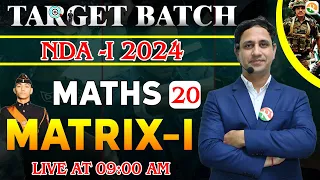 Matrix -1 for nda | NDA Maths Classes | NDA Maths Preparation 2024 | NDA Maths Matrix 2024