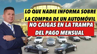 Cómo comprar carro en USA. No caigas en la TRAMPA del PAGO mensual. Informacion que nadie publica