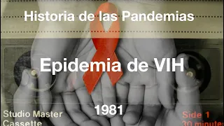 Epidemia de VIH 1981- Historia de las Pandemias Episodio 14