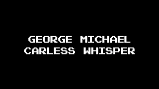 George Michael - Carless Whisper (8-bit),(Official Music)