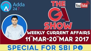 Weekly Current Affairs || 11th to 20th March 2017 || Online Coaching for SBI IBPS Bank PO