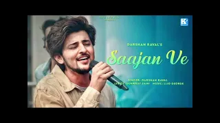 साजन वे Saajan Ve Lyrics in Song_Hindi_Darsan Raval #K_K_STAR