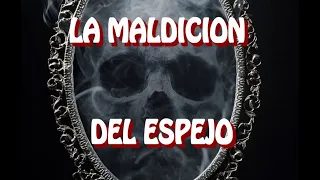 LA MALDICION DEL ESPEJO / RELATOS DE TERROR