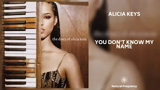 Alicia Keys - You Don't Know My Name (432Hz)