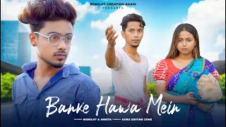 Banke Hawa Mein Bezubaan Mein | Rooh e Daari Altamash Faridi | New Hindi Songs 2023 | Monojit&Ankita