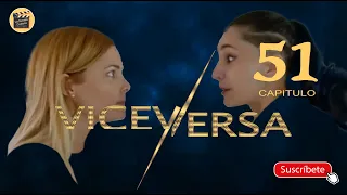 VICEVERSA | CAP - 51 | La Novela Cubana