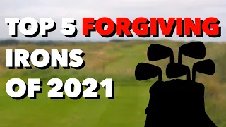 Top 5 forgiving irons for mid to high handicappers of 2021