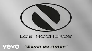 Los Nocheros - Vuela Una Lágrima (Audio)