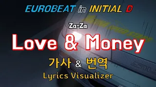 Za-Za / Love & Money 가사&번역【Lyrics/Initial D/Eurobeat/이니셜D/유로비트】