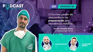 O incrível poder do desconforto na preparação pra residência médica | Podcast Projeto R1 SP #8