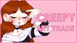 CREEPY Art Trade │ STORYTIME