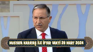 Prof. Dr. Mustafa Karataş ile İftar Vakti 28 Mart 2024