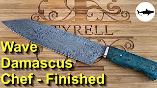 Making a Wave Damascus Chef Knife - Finished