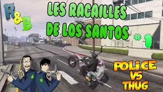 GTA V - Les racailles de Los Santos ! #1 [FR]