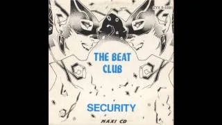 The Beat Club - Security (Club Mix) (HD) - 1988