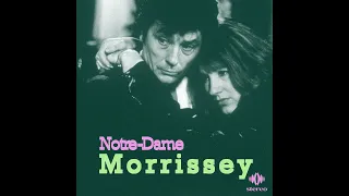 Morrissey - Notre-Dame (live and enhanced)