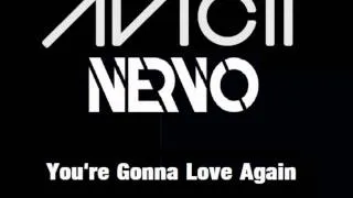 Avicii & Nervo - You're Gonna Love Again