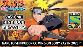 Naruto Shippuden Hindi Dub Coming In 2023 On Sony YAY ?