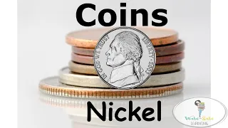 All about coins for Kids| Nickel | Learn about the Nickel | Teaching coins | Identifying Money Coins