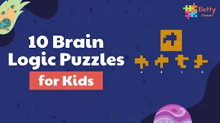 10 Brain Logic Puzzles for Kids - Challenge Your Mind | Betty Channel | 2024