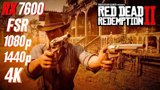 Red Dead Redemption 2 RX 7600 FPS TEST | RDR2 RX 7600 & i5 12400F Benchmark 1080p/1440p/4K