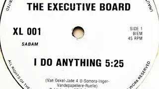 The Executive Board - I Do Anything