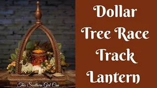 Fall Crafts: Dollar Tree Race Track Lantern | Dollar Tree High End Decor