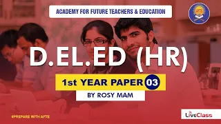 D.EL.ED (HR) 1st YEAR PAPER 3 BY ROSY MAM AFTE pvt Ltd