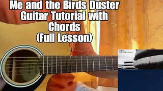 Me and the Birds - DUSTER // Guitar Tutorial with Chords, Lesson