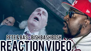 Pete & Bas - Bish Bash Bosh OFFICIAL VIDEO REACTION