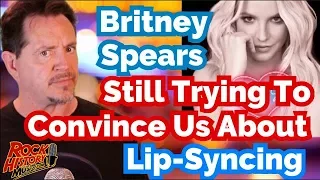 Britney Spears Still Trying to Convince Us About  Not Lip Syncing