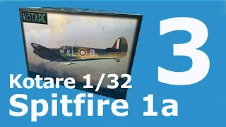 Kotare 1/32 Spitfire Mk1a part 3