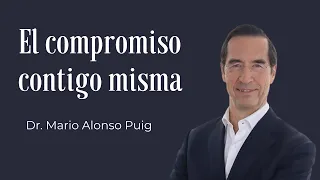 Puig Mario Alonso  - El compromiso contigo misma 👩‍🦰👩👩‍🦳 | Autoestima y Éxito Personal